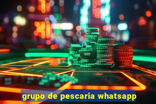 grupo de pescaria whatsapp